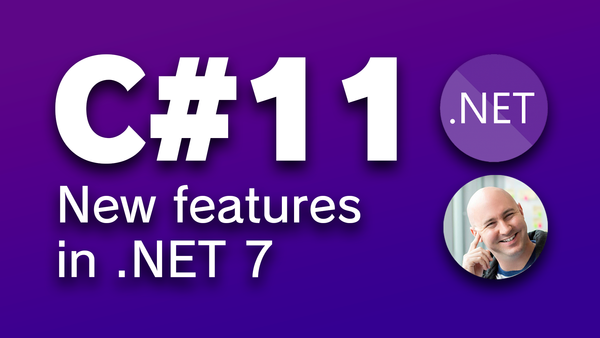 C# 11 and .NET 7 - early look at new features